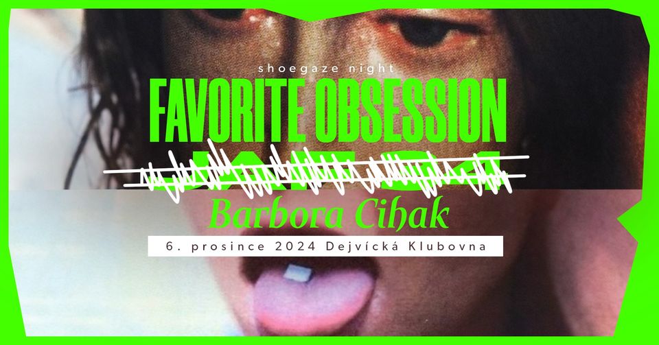 Shoegaze night v Klubovně: Favorite Obsession a Barbora Cihak