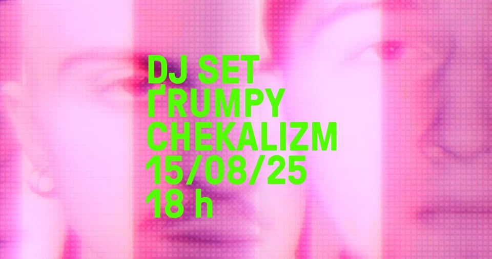 ҐRUMPY & CHEKALIZM • DJ SET • Na Hradbách