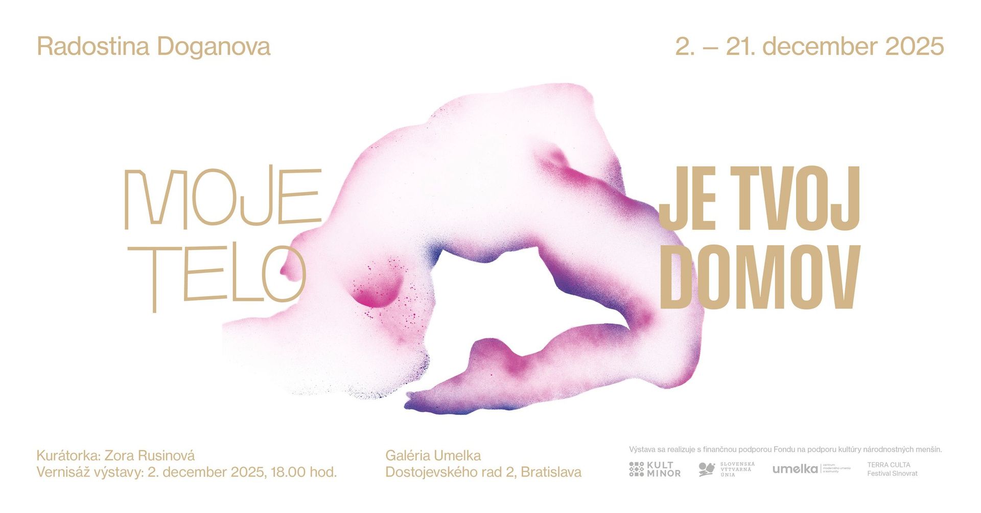 Vernisáž výstavy: Radostina Doganova | MOJE TELO JE TVOJ DOMOV