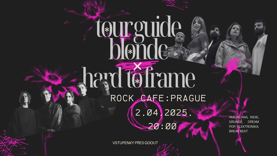 Tour Guide Blonde (USA/CZ/SK) feat. Hard to Frame (CZ/SK)