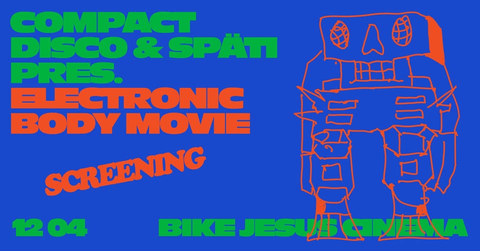 Compact Disco & Späti: Electronic Body Movie screening
