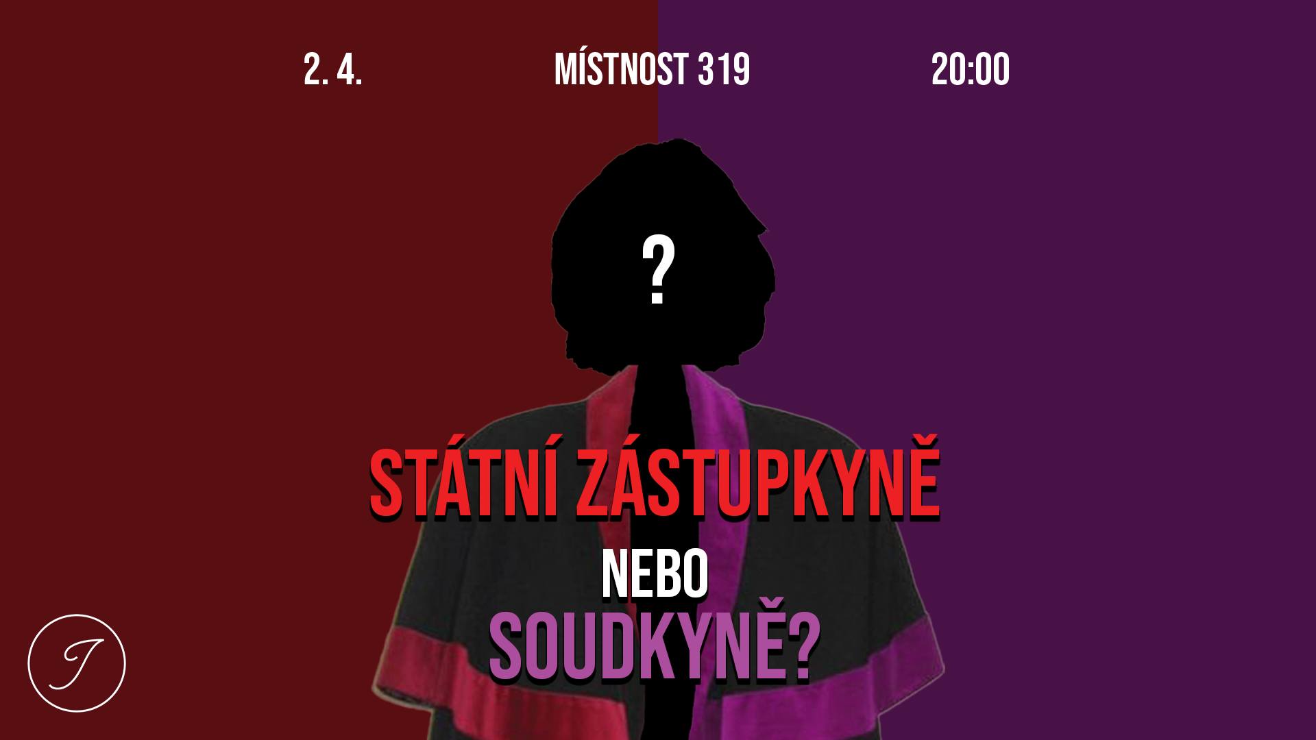 Státní zástupkyně nebo soudkyně?