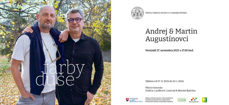 FARBY DUŠE vernisáž výstavy Andreja a Martina Augustínovco v Galérii v podkroví ŠVKBB o 17.00 h