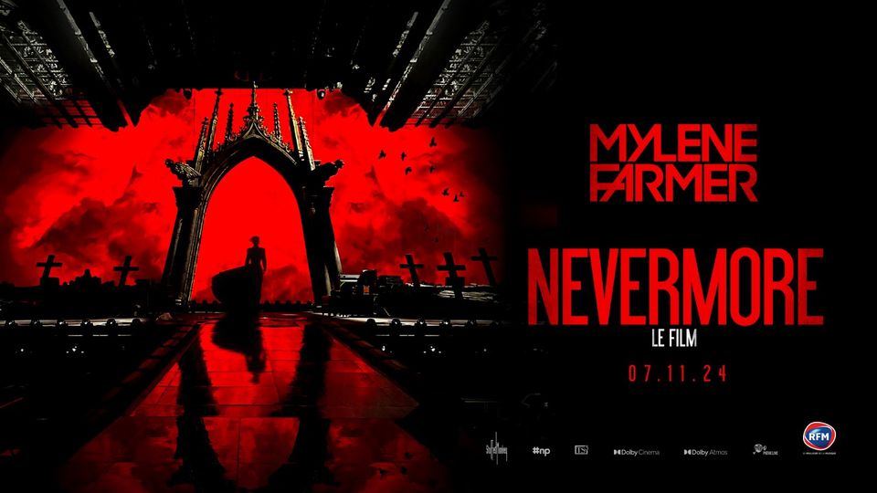 Mylène Farmer - Nevermore Le Film - Projection Spéciale