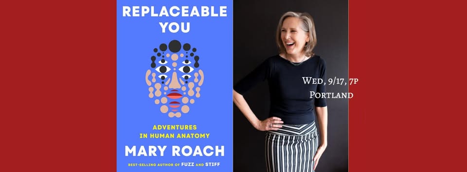 Mary Roach - Replaceable You: Adventures in Human Anatomy