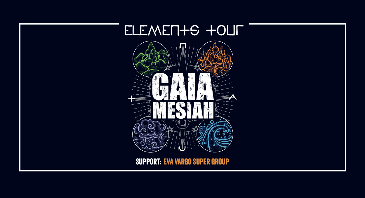 GAIA MESIAH - ELEMENTS TOUR - PRAHA