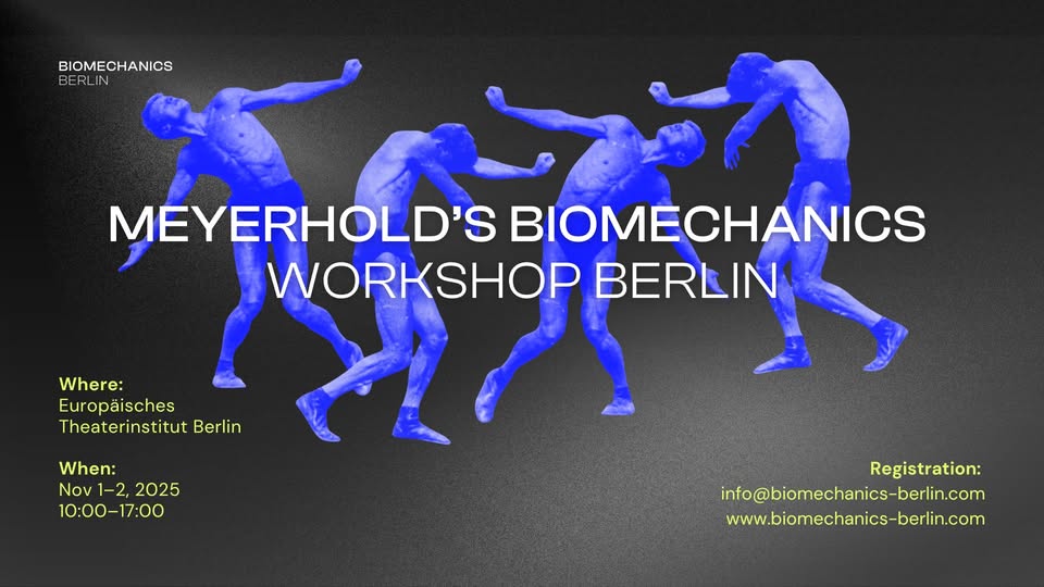 🎭📣 MEYERHOLD’S BIOMECHANICS – 2-DAY/TAGE WORKSHOP IN BERLIN