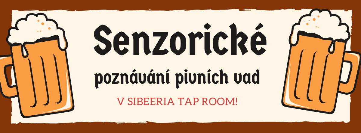 Senzorické poznávání pivních vad v Sibeeria Tap Room - 27.8.