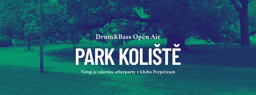 Drum and Bass Open Air - Park Koliště - 17.5.2025 (vstup zdarma)