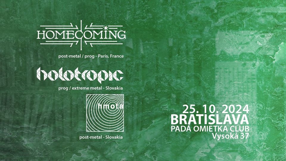 Homecoming (FR), Holotropic (SK), Hmota (SK)