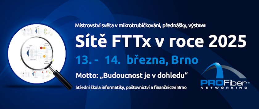 Seminář Sítě FTTx v roce 2025 & Mistrovství světa v mikrotrubičkování