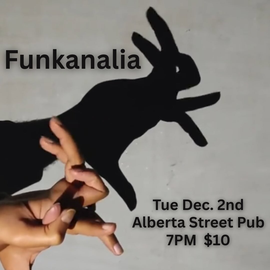 Funkanalia @ Alberta Street Pub - Tue. Dec. 2nd