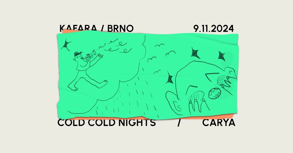 Cold Cold Nights + Carya | Kafara