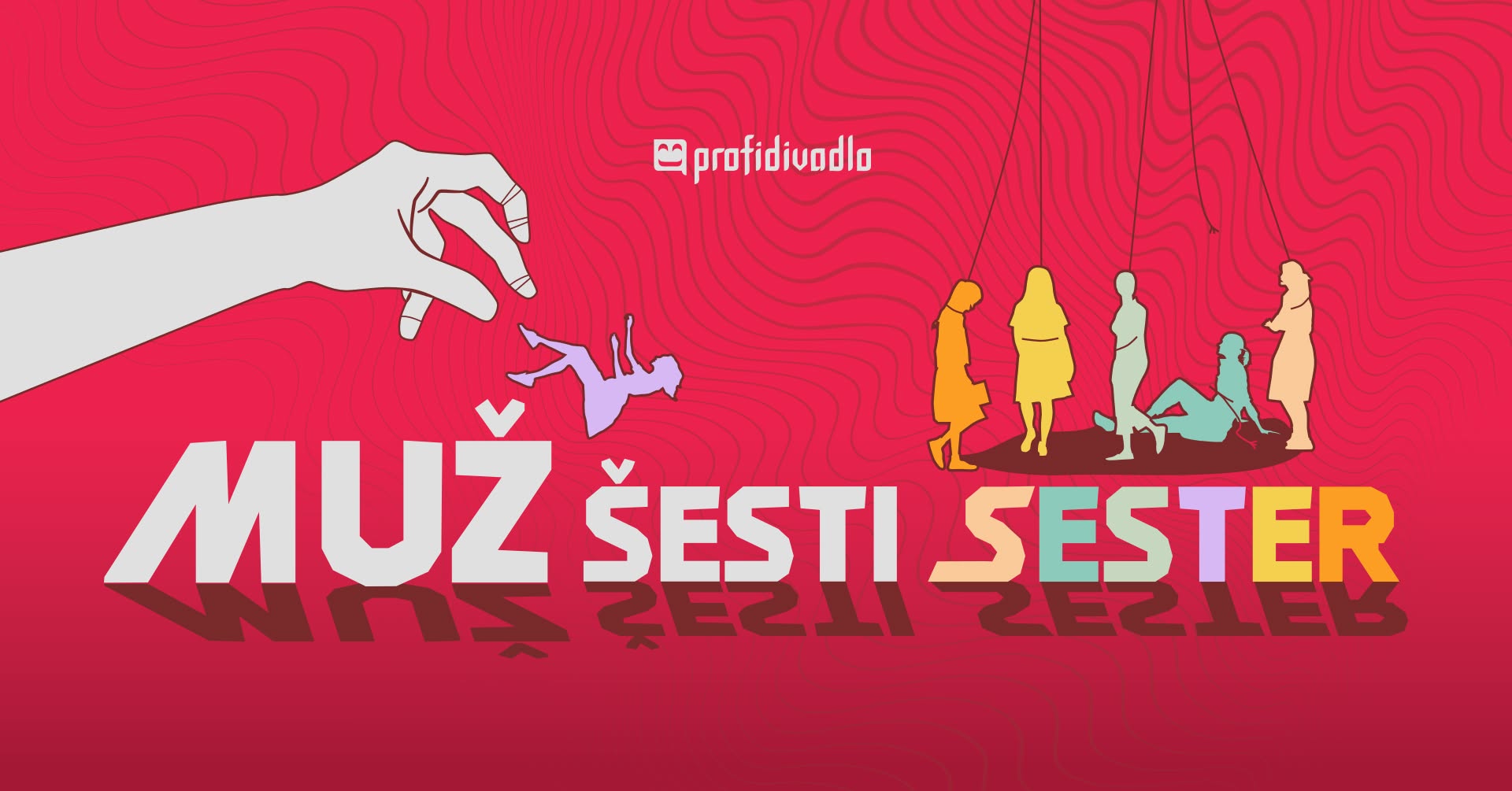 Muž šesti sester • premiéra