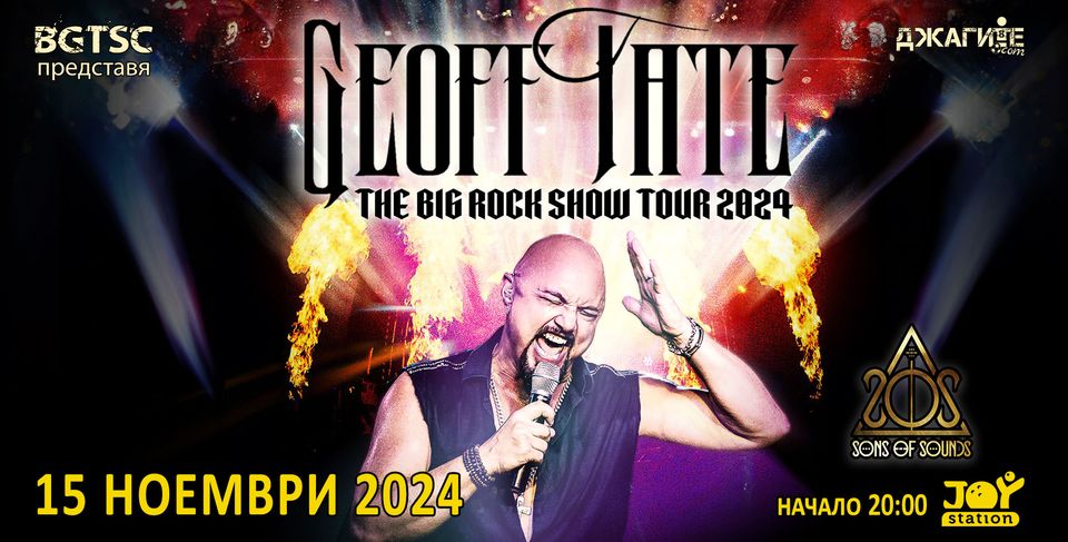 GEOFF TATE "The BIG ROCK Show", Sons Of Sounds /15 November/ Sofia, BULGARIA