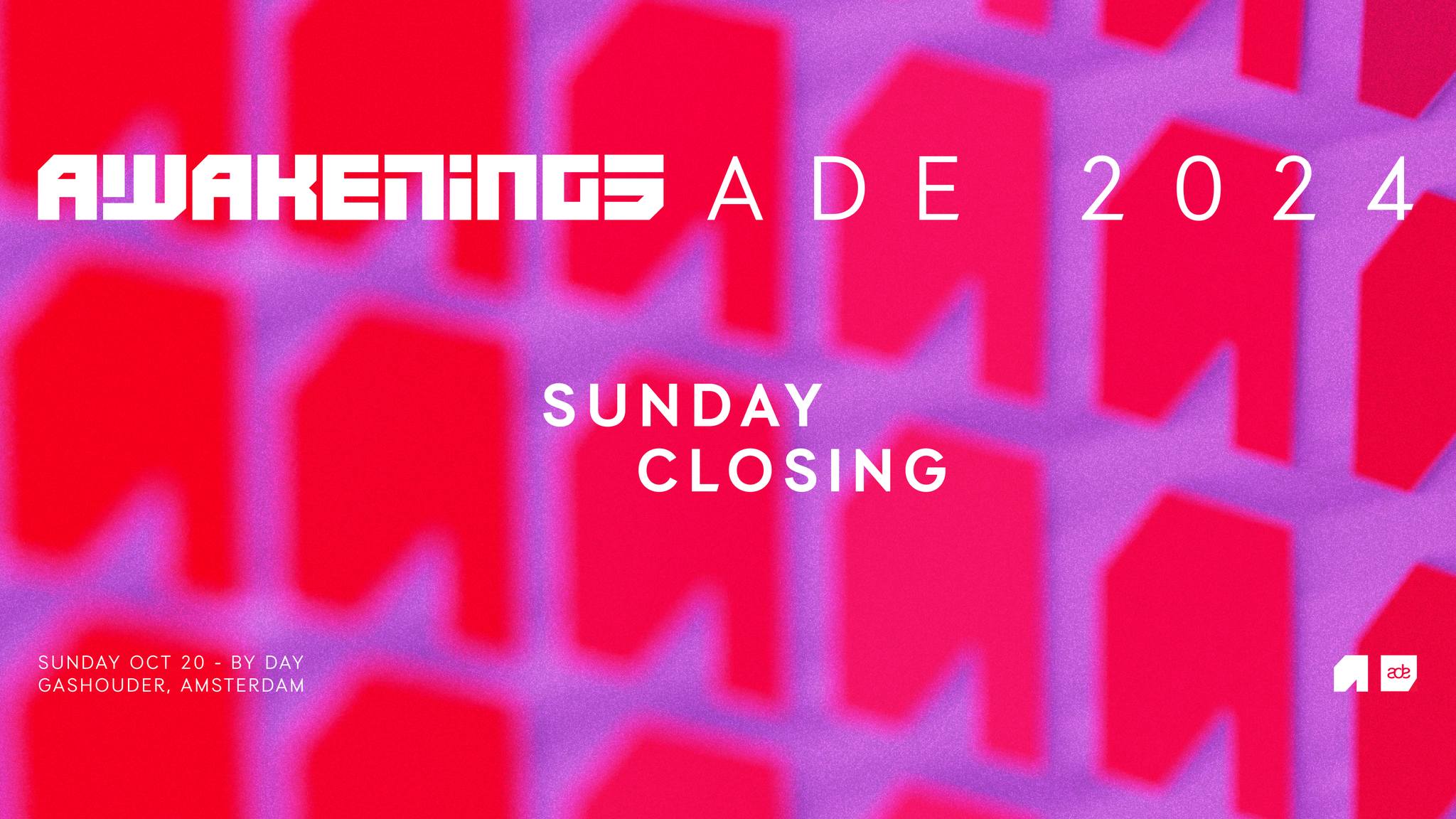 AWAKENINGS ADE | SUNDAY CLOSING