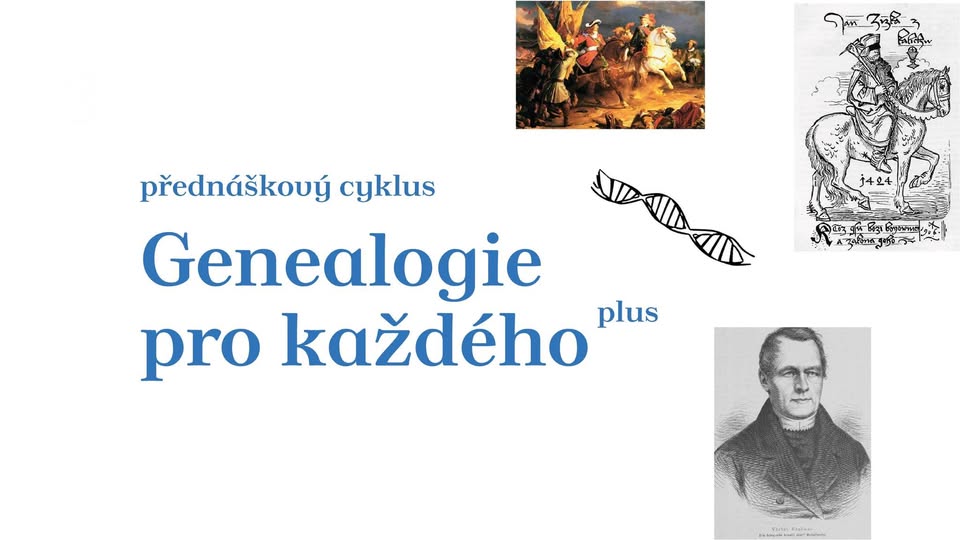 Genealogie pro každého // Vyprávění o rodopisu a slavných osobnostech rodu Nebeských