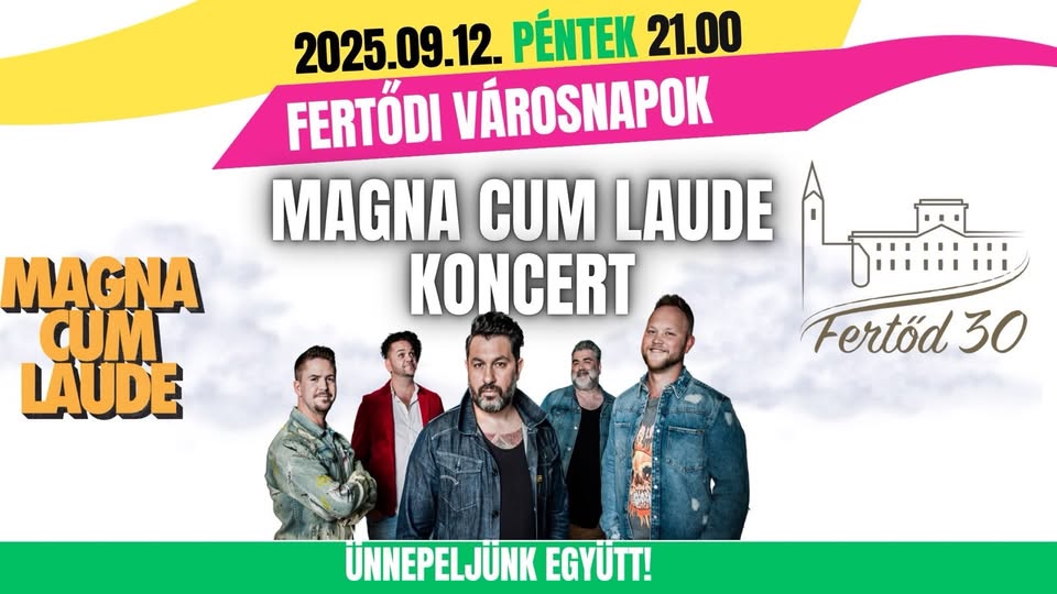 Magna Cum Laude koncert - Fertődi Városnapok