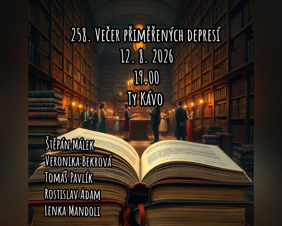 258. Večer přiměřených depresí