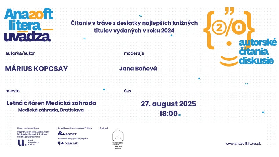 Anasoft litera uvádza: Márius Kopcsay, Dedo Lužko | Letná čitáreň Medická záhrada