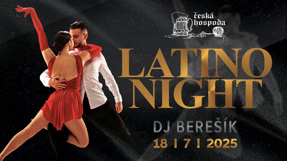 LATINO NIGHT v Českej hospode s DJ BEREŠÍKOM v piatok 18-7-2025