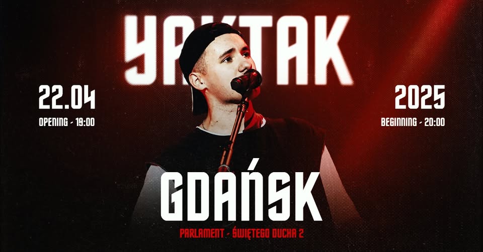 YAKTAK - GDAŃSK - 22.04.2025