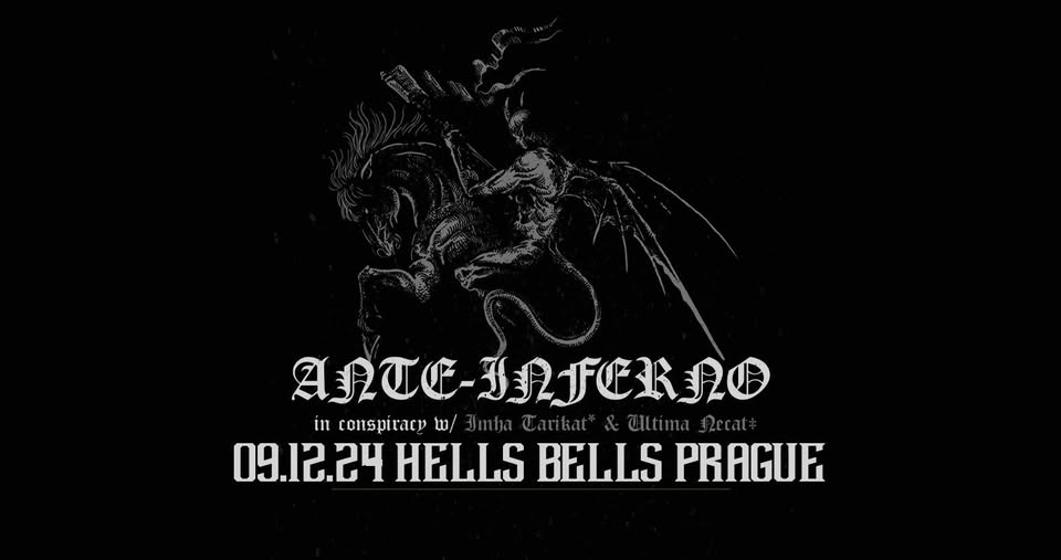 + Imha Tarikat (GER) + Ante-Inferno (UK) + Ultima Necat (GER) - Hells Bells Prague