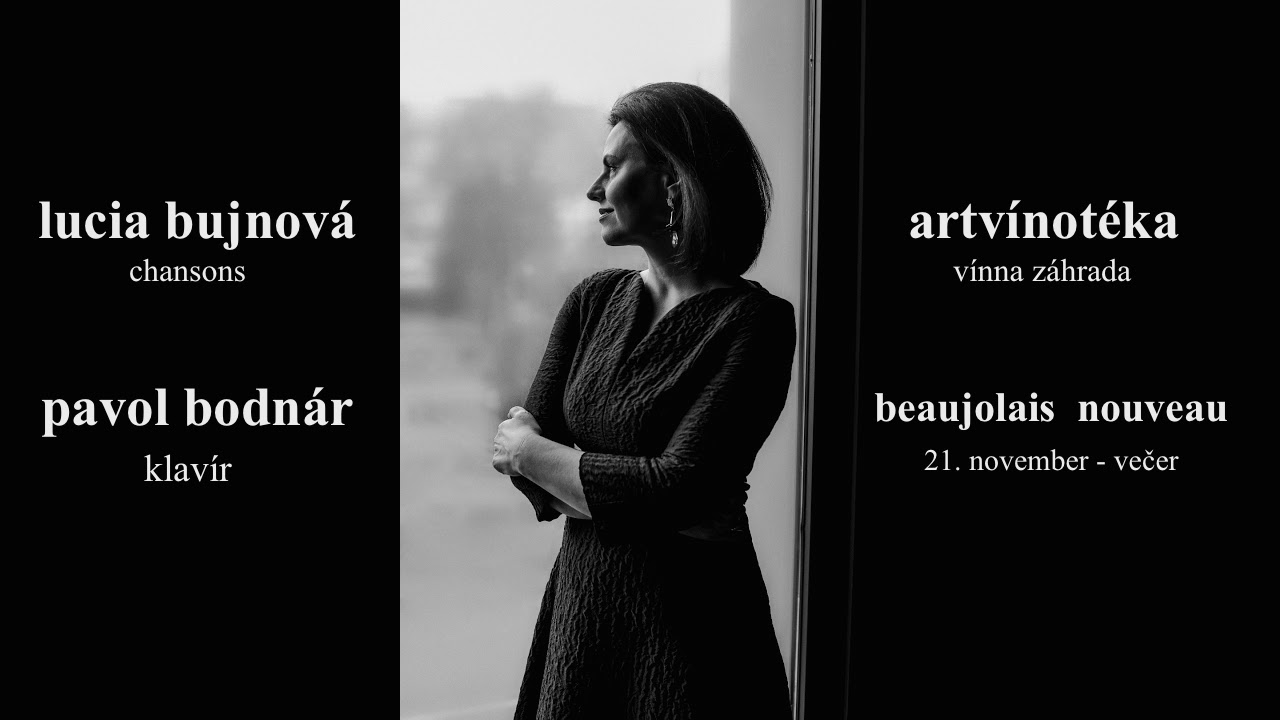 Beaujolais Nouveau est Arrivé & Chansons Lucia Bujnová & Pavol Bodnár