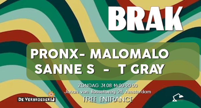 BRAK - De VerbroederIJ Amsterdam – Gratis entree 31.08.2025