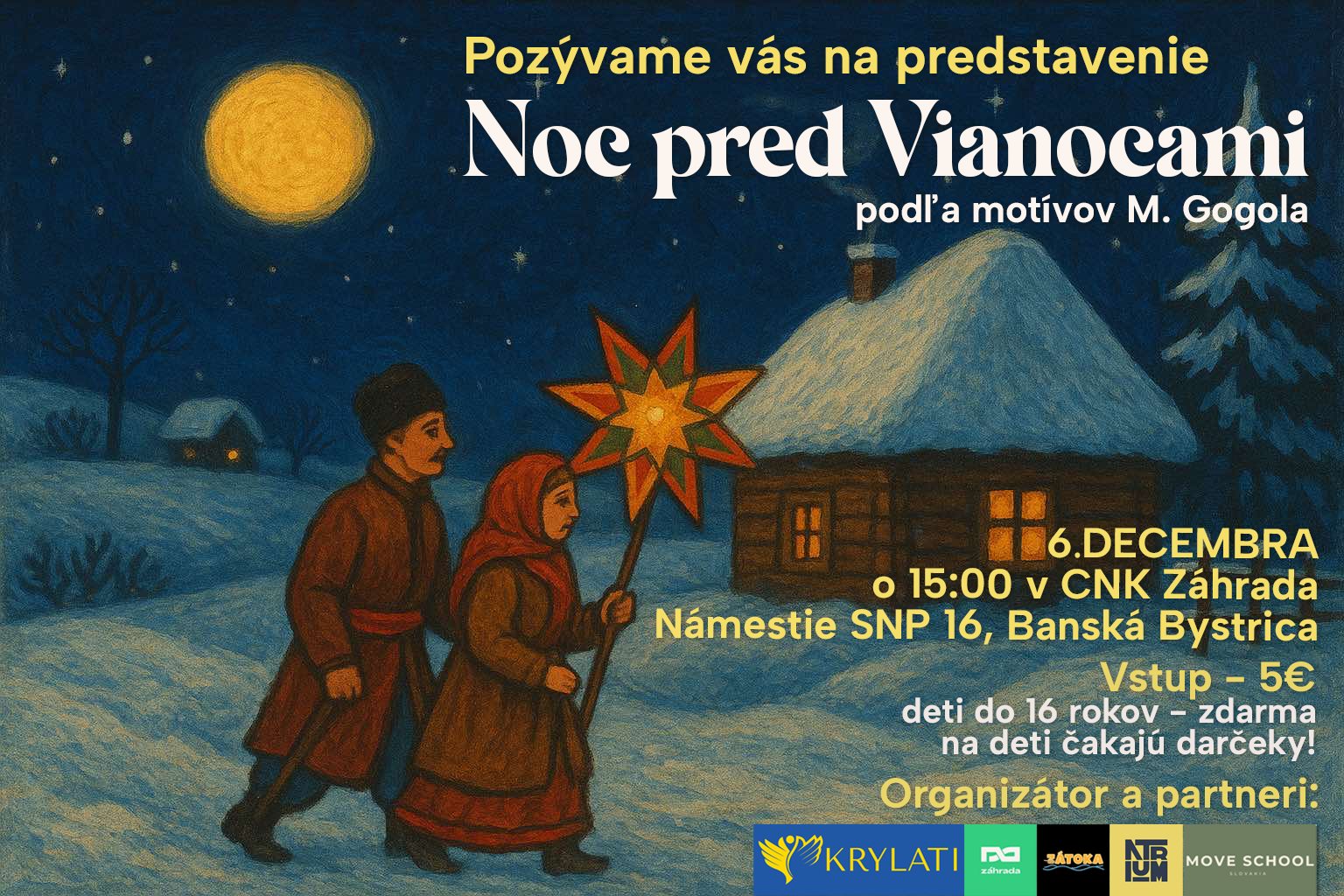 Pozývame vás na predstavenie podľa motívov M. Gogoľa „Noc pred Vianocami“