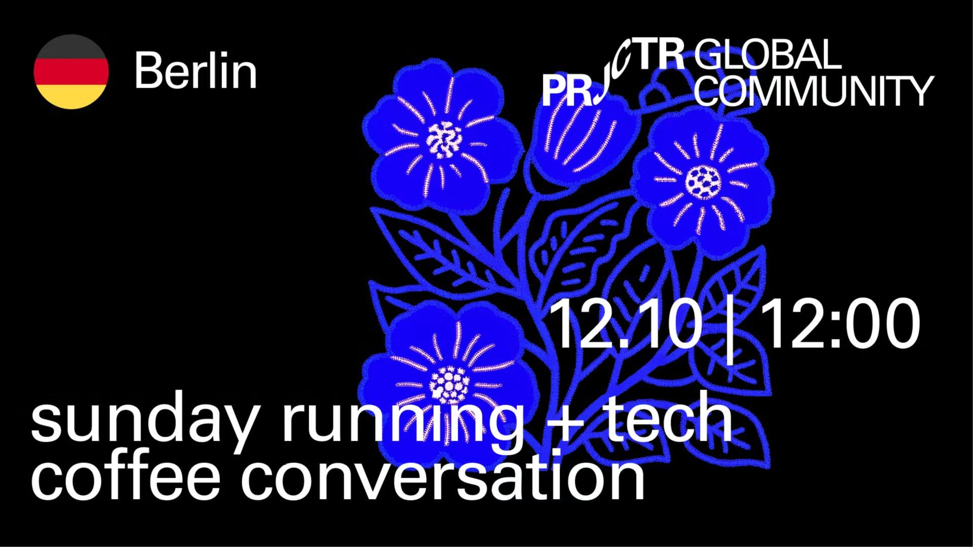 Berlin. Sunday Running + Tech Coffee Conversation