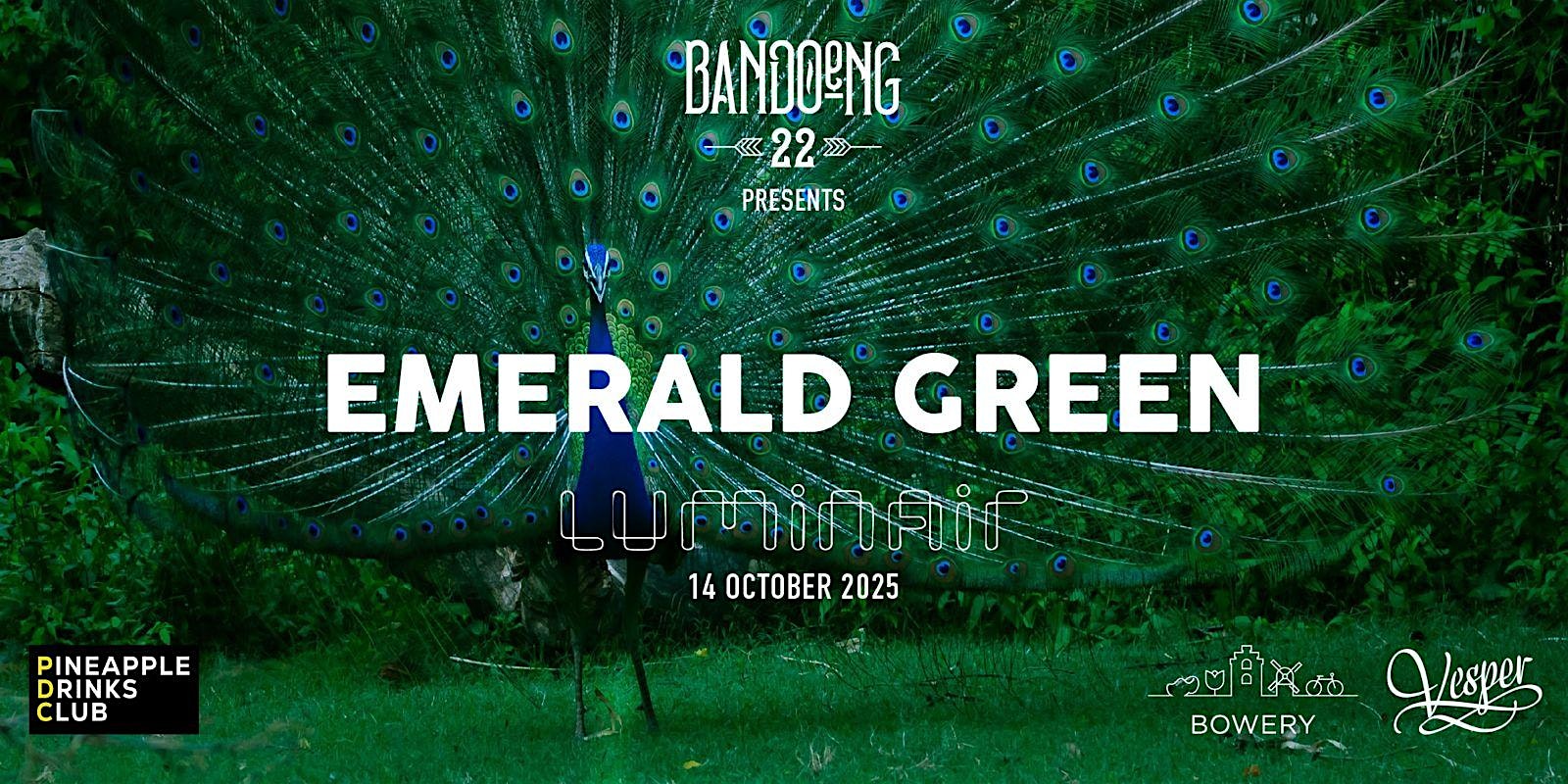Bandoeng'22 Presents: Emerald Green.