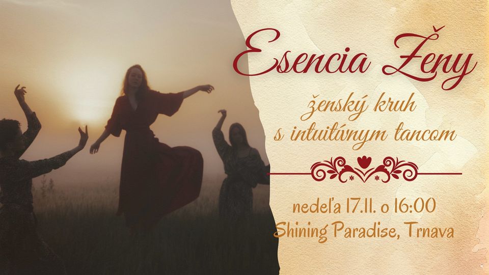 ESENCIA ŽENY - ženský kruh s intuitívnym tancom