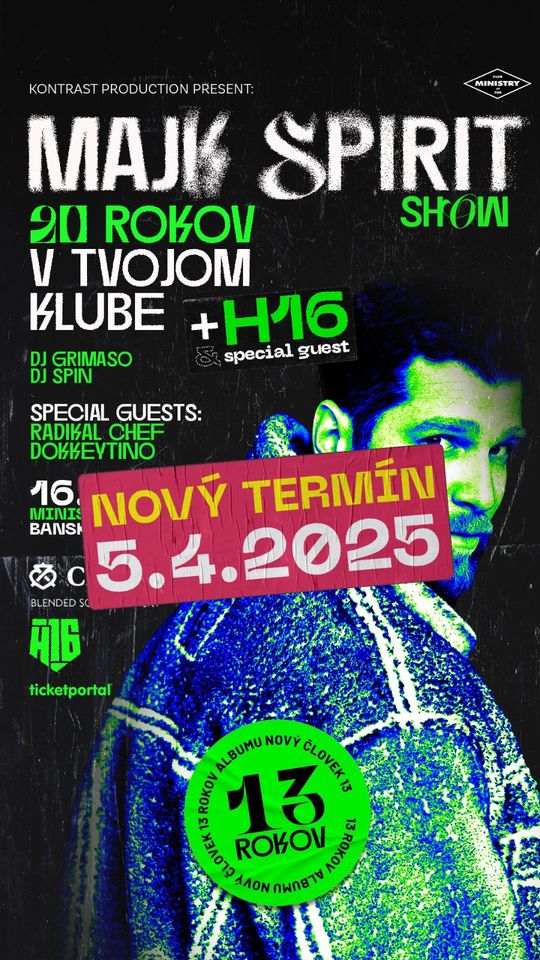 5.4.25 - MAJK SPIRIT SHOW “20 ROKOV V TVOJOM KLUBE” + H16 / BANSKA BYSTRICA
