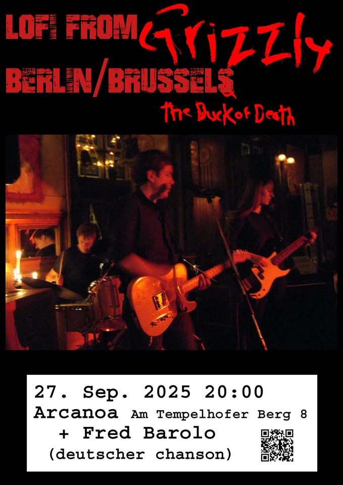 Grizzly & the Duck of Death + Fred Barolo