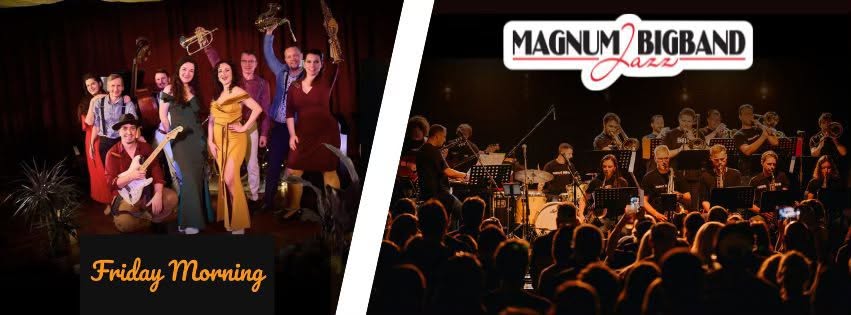 Magnum Jazz Bigband & Friday Morning
