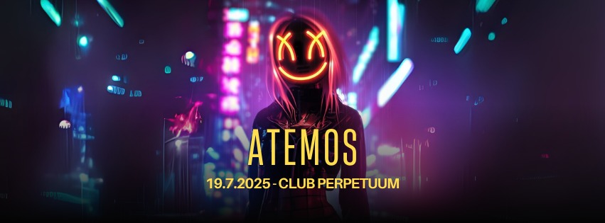 Atemos - club Perpetuum - 19.7.2025