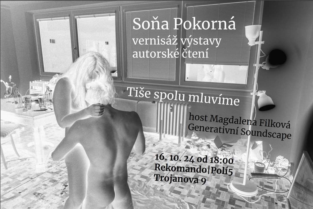 Soňa Pokorná | TIŠE SPOLU MLUVÍME | vernisáž a čtení v Rekomandu