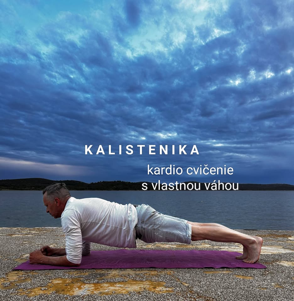 KALISTENIKA kardio cvičenie s vlastnou váhou