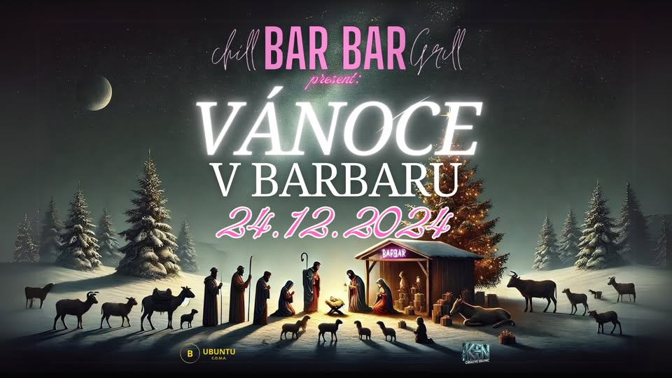 VÁNOCE v 𝗕𝗔𝗥𝗕𝗔𝗥𝘂 | úterý 24.12.