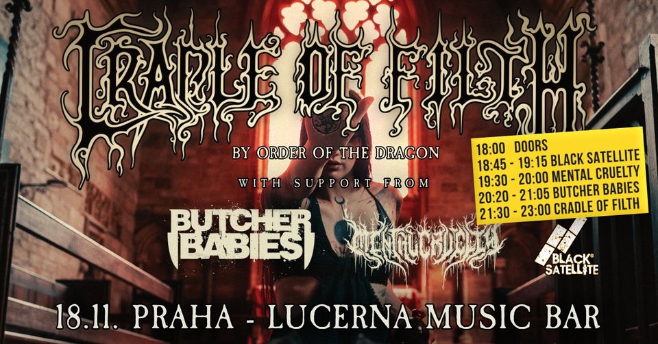 CRADLE OF FILTH, BUTCHER BABIES, MENTAL CRUELTY, BLACK SATELLITE - Praha