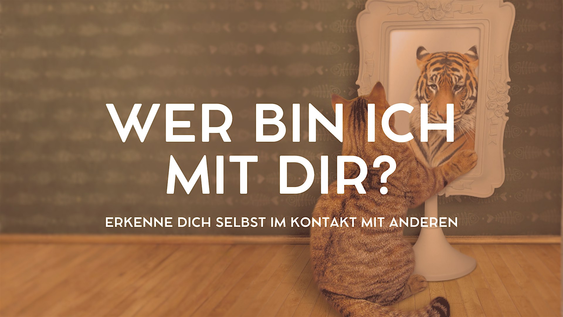 Wer bin ich mit dir? – Erkenne dich selbst im Kontakt mit anderen