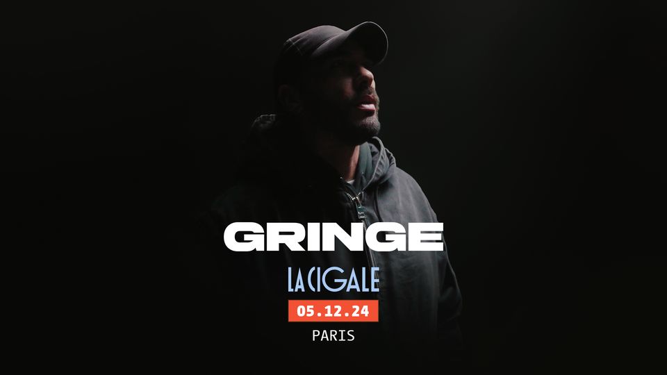 GRINGE en concert à la Cigale