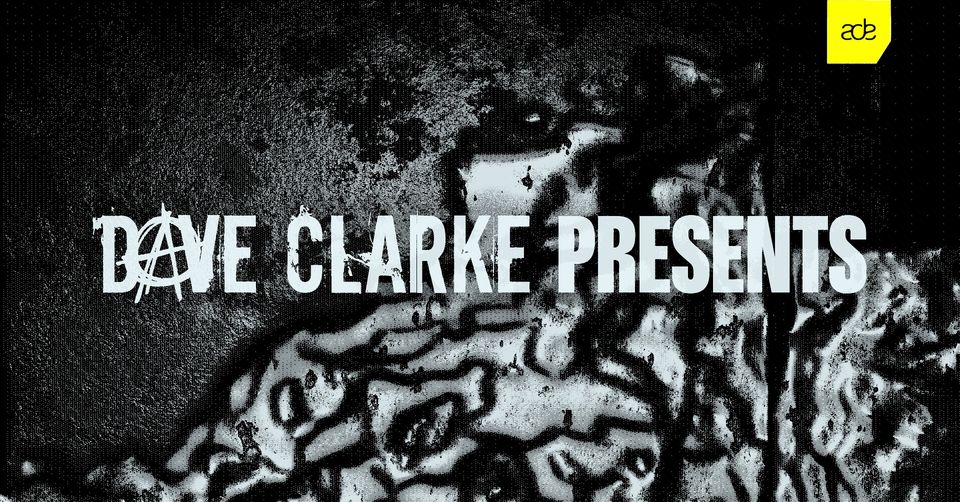 Dave Clarke Presents: Len Faki / Paula Temple / Octave One / Kittin a.o. (ADE 2024)