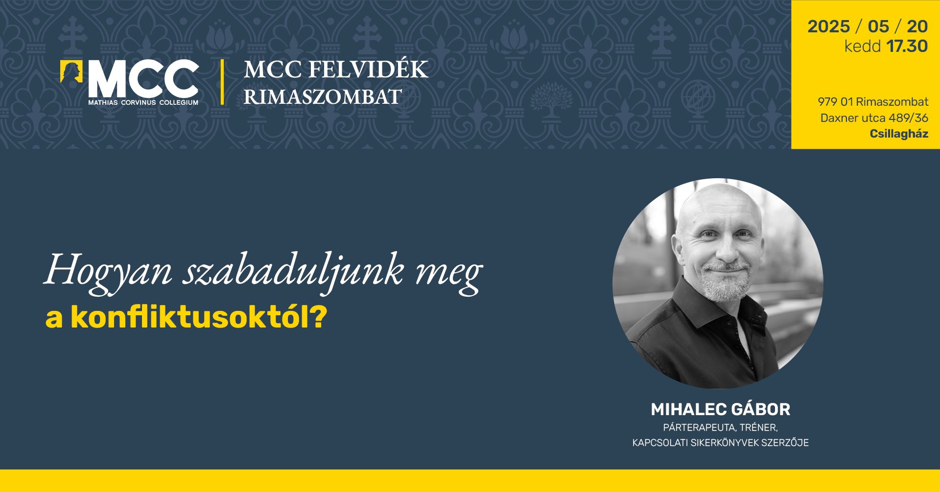 Az MCC Rimaszombatban!!! Mihalec Gábor: Hogyan szabaduljunk meg a konfliktusoktól?