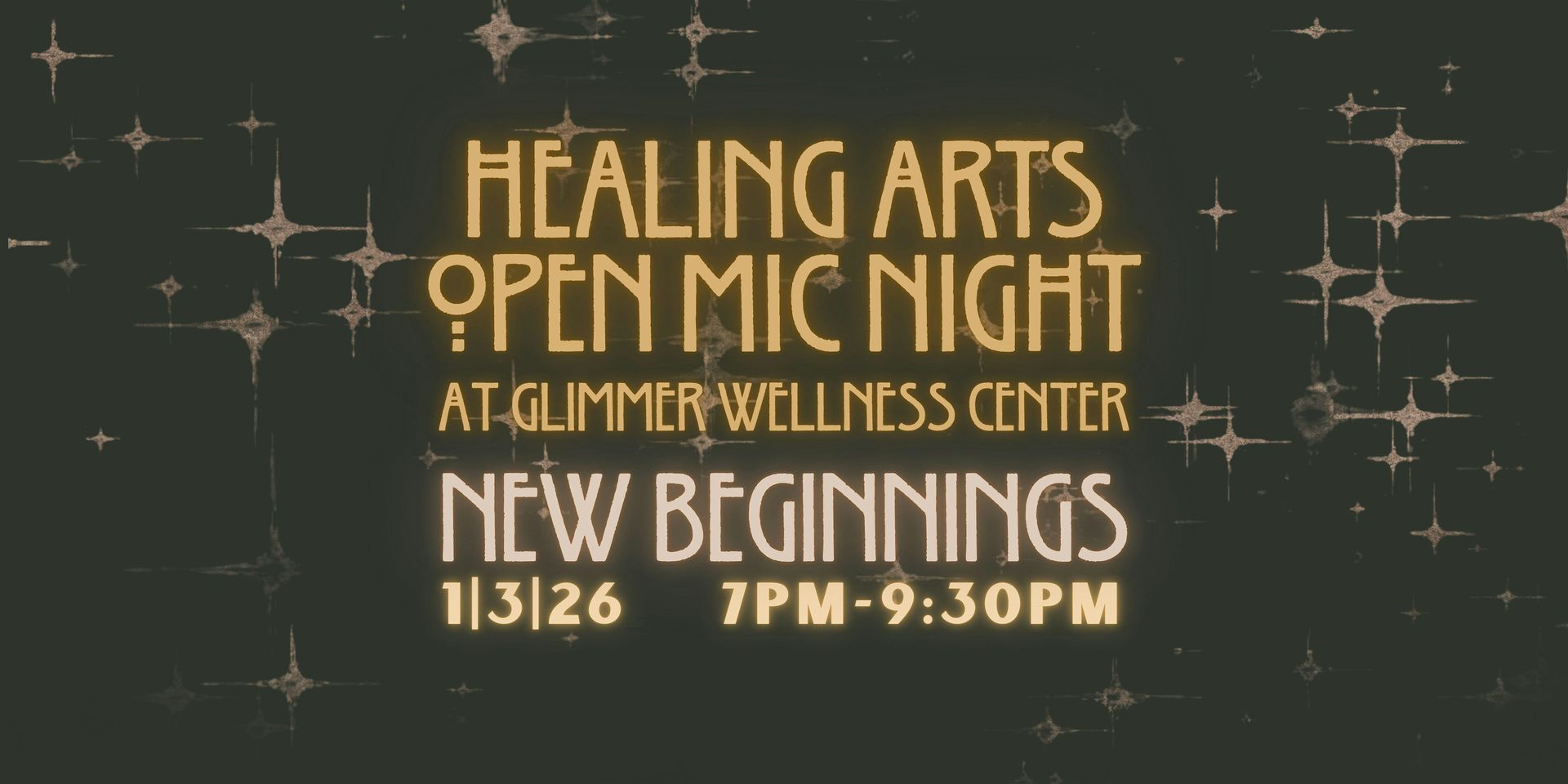 Healing Arts Open Mic Night: New Beginnings