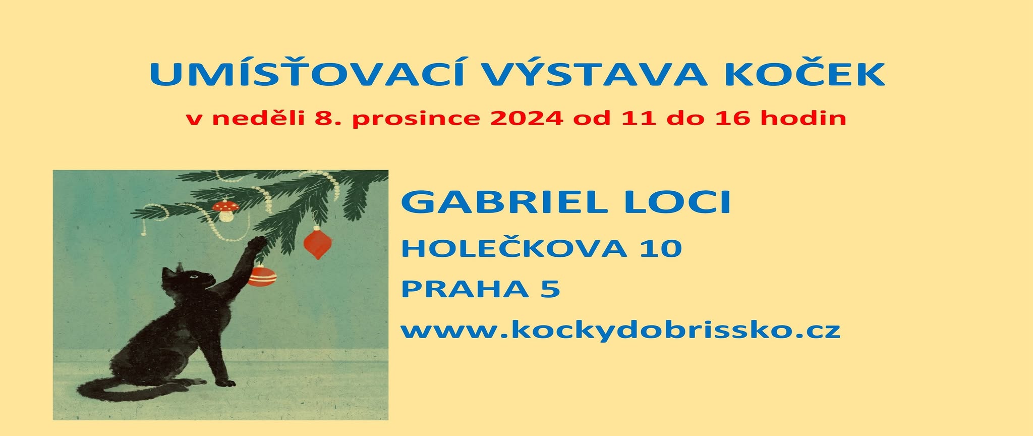 UMÍSŤOVACÍ VÝSTAVA KOČEK V GABRIEL LOCI