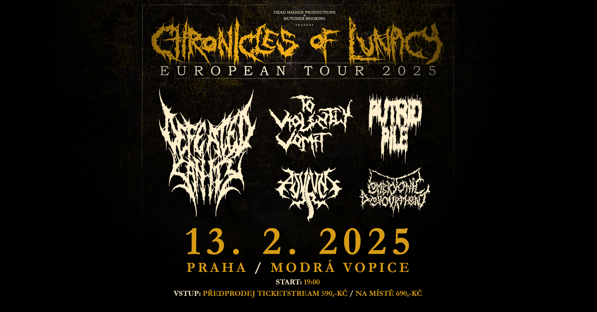 DEFEATED SANITY+TO VIOLENTLY VOMIT+PUTRID PILE + support  - PRAHA MODRÁ VOPICE
