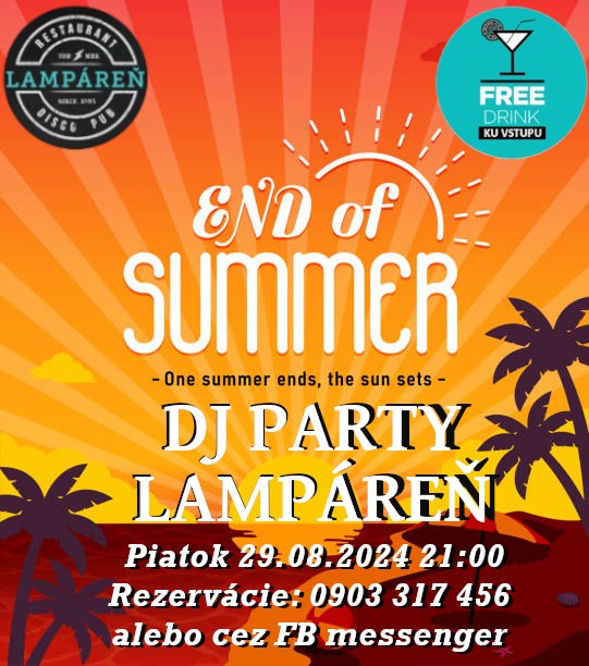 END SUMMER PARTY 29.08.2025 START -> 21:00  DRINK  KU VSTUPU ZDARMA