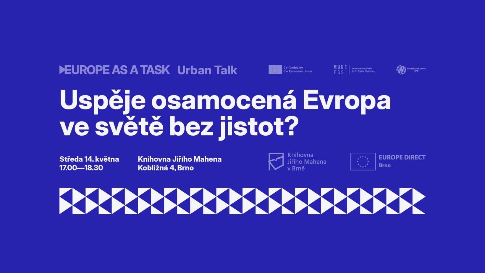 Urban Talk: Uspěje osamocená Evropa ve světě bez jistot?